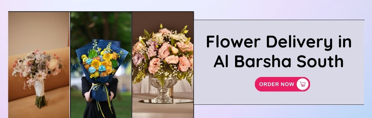 Flower Delivery in Al Barsha South