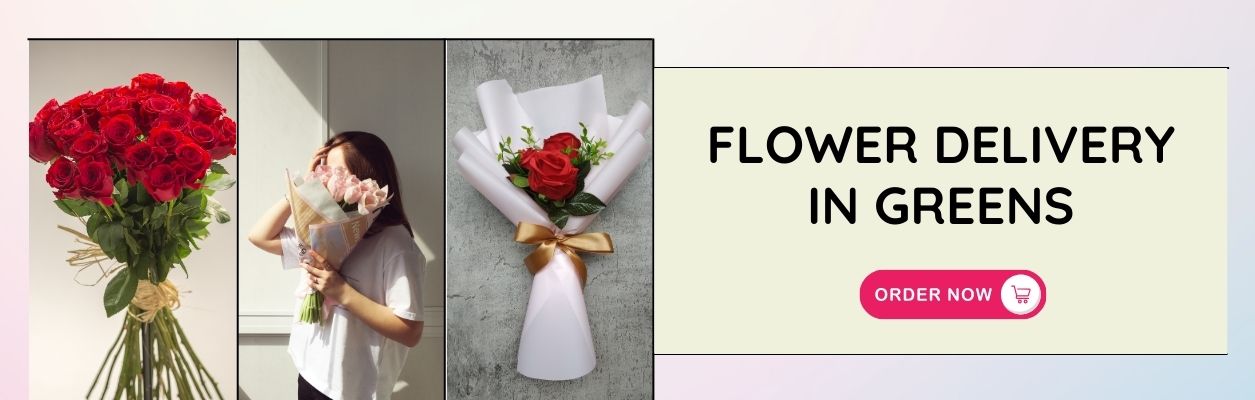 Flower Delivery in Greens